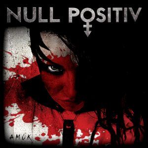 Null Positiv Amok Webcover